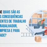 Consequências dos Acidentes de Trabalho