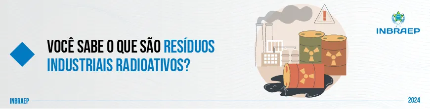 Resíduos Industriais Radioativos