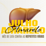 Julho Amarelo – Campanha Contra as Hepatites Virais