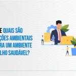 Condições Ambientais de Trabalho