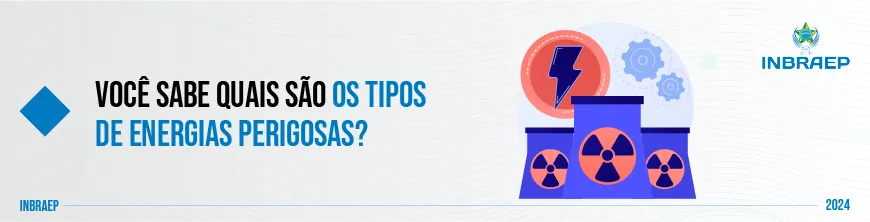 Energias Perigosas