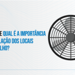 Ventilação dos Locais de Trabalho