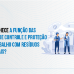 Medidas de Controle e Proteção para Trabalho com Resíduos Industriais