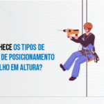 Sistema de Posicionamento no Trabalho em Altura
