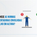 Normas Regulamentadoras Envolvidas no Trabalho em Altura