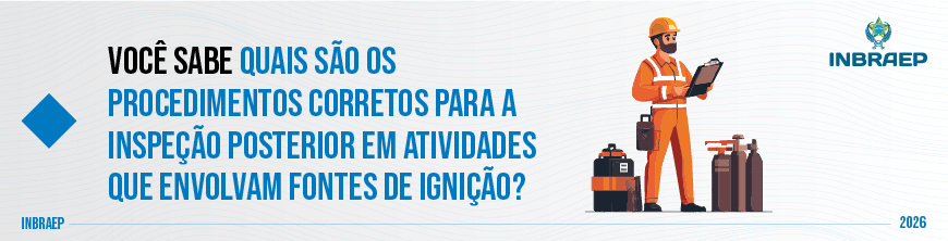 Inspeção Posterior para Controle de Fontes de Ignição