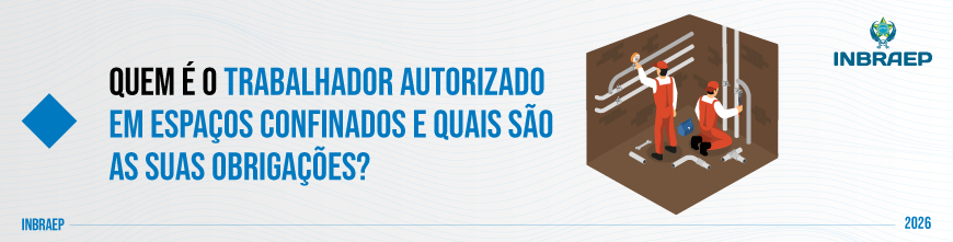 Trabalhador Autorizado para Entrar nos Espaços Confinados